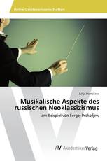 Musikalische Aspekte des russischen Neoklassizismus