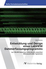 Entwicklung und Design eines LabVIEW Datenerfassungsprogramms