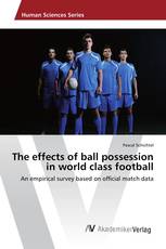 The effects of ball possession in world class football