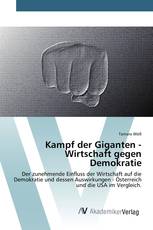 Kampf der Giganten - Wirtschaft gegen Demokratie