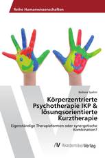 Körperzentrierte Psychotherapie IKP & lösungsorientierte Kurztherapie