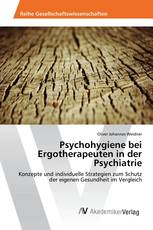 Psychohygiene bei Ergotherapeuten in der Psychiatrie