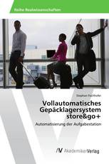 Vollautomatisches Gepäcklagersystem store&go+