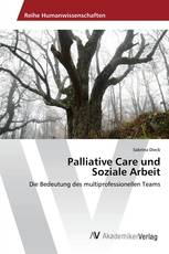 Palliative Care und Soziale Arbeit