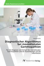 Diagnostischer Algorithmus bei monoklonalen Gammopathien