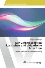 Der Verbalaspekt im Russischen und didaktische Ansichten