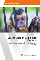 On the Role of Zoological Gardens