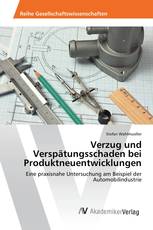 Verzug und Verspätungsschaden bei Produktneuentwicklungen