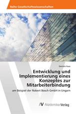 Entwicklung und Implementierung eines Konzeptes zur Mitarbeiterbindung