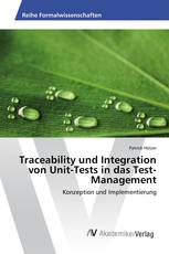 Traceability und Integration von Unit-Tests in das Test-Management