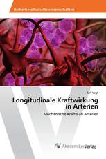 Longitudinale Kraftwirkung in Arterien