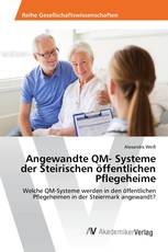 Angewandte QM- Systeme der Steirischen öffentlichen Pflegeheime