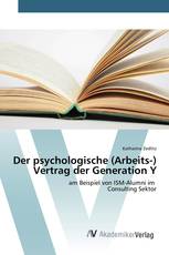 Der psychologische (Arbeits-) Vertrag der Generation Y