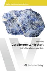 Gesplitterte Landschaft