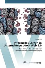 Informelles Lernen in Unternehmen durch Web 2.0