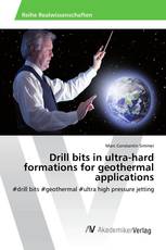 Drill bits in ultra-hard formations for geothermal applications