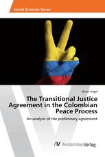 The Transitional Justice Agreement in the Colombian Peace Process