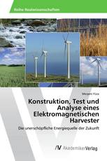 Konstruktion, Test und Analyse eines Elektromagnetischen Harvester