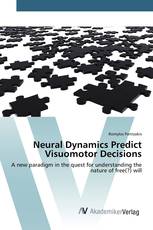 Neural Dynamics Predict Visuomotor Decisions