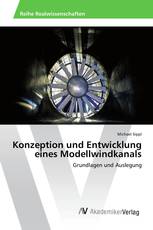 Konzeption und Entwicklung eines Modellwindkanals