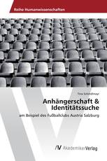 Anhängerschaft & Identitätssuche