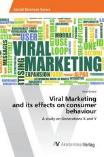 Viral Marketing and its effects on consumer behaviour