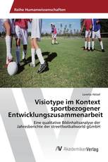 Visiotype im Kontext sportbezogener Entwicklungszusammenarbeit