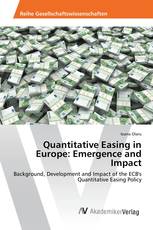 Quantitative Easing in Europe: Emergence and Impact