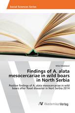 Findings of A. alata mesocercariae in wild boars in North Serbia