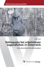 Delinquenz bei arbeitslosen Jugendlichen in Österreich