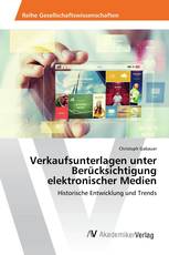 Verkaufsunterlagen unter Berücksichtigung elektronischer Medien