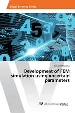 Development of FEM simulation using uncertain parameters