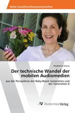 Der technische Wandel der mobilen Audiomedien