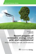 Recent progress of renewable energy, smart grid, and nanomaterial