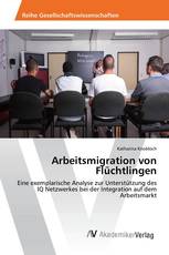 Arbeitsmigration von Flüchtlingen