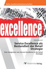 Service Excellence als Bestandteil der Retail Strategie