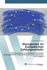 Divergenzen im Europäischen Zahlungsverkehr