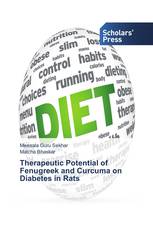 Therapeutic Potential of Fenugreek and Curcuma on Diabetes in Rats