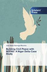 Building Civil Peace with NEPAD: A Niger Delta Case Study