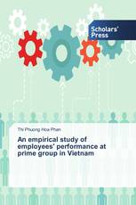 An empirical study of employees' performance at prime group in Vietnam