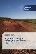 Soil Erosion and crop suitability in cold Desert region- Ladakh