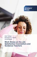 Work Stress on the Job Satisfaction Counsellors and Guidance Teachers