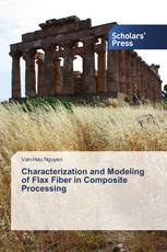 Characterization and Modeling of Flax Fiber in Composite Processing