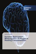 Dynamic Assessment: Metacognitive Strategies in Reading Comprehension