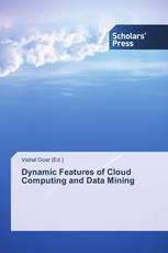 Dynamic Features of Cloud Computing and Data Mining