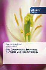 Dye Coated Nano Structures For Solar Cell High Efficiency
