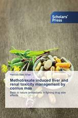 Methotrexate induced liver and renal toxicity management by cornus mas