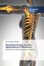 Nanotechnology And Its Applications In Medicine