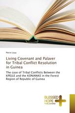 Living Covenant and Palaver for Tribal Conflict Resolution in Guinea
