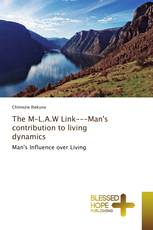 The M-L.A.W Link-Man's contribution to living dynamics